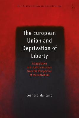 The European Union and Deprivation of Liberty