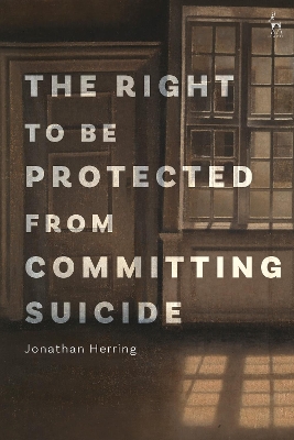 The Right to Be Protected from Committing Suicide