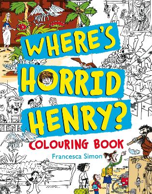 Where's Horrid Henry Colouring Book