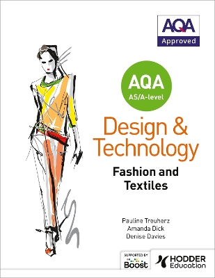 AQA AS/A-Level Design and Technology: Fashion and Textiles