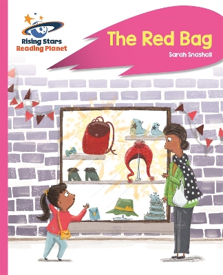 Reading Planet - The Red Bag - Pink B: Rocket Phonics