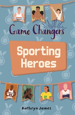 Reading Planet KS2 - Game-Changers: Sporting Heroes - Level 7: Saturn/Blue-Red band