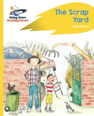 Reading Planet - The Scrap Yard - Yellow Plus: Rocket Phonics