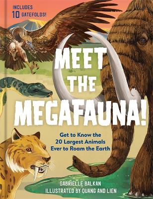 Meet the Megafauna!