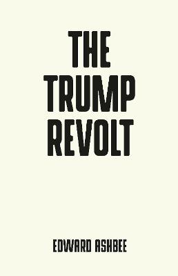 The Trump Revolt