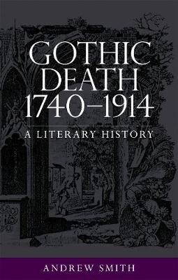 Gothic Death 1740–1914