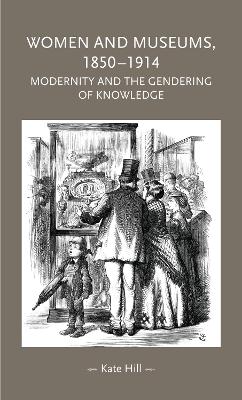 Women and Museums, 1850–1914