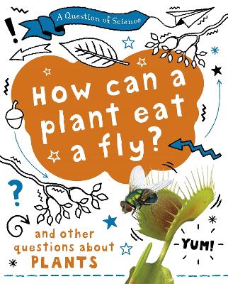 How Can a Plant Eat a Fly?