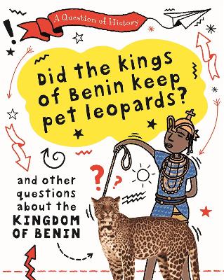 Did the Kings of Benin Keep Pet Leopards?