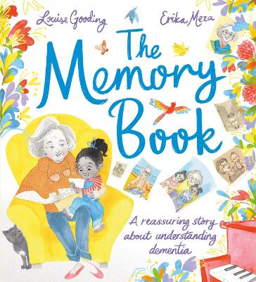 The Memory Book A reassuring story about understanding dementia