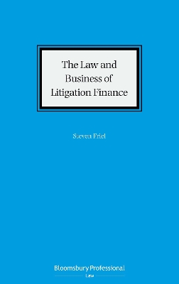 The Law and Business of Litigation Finance