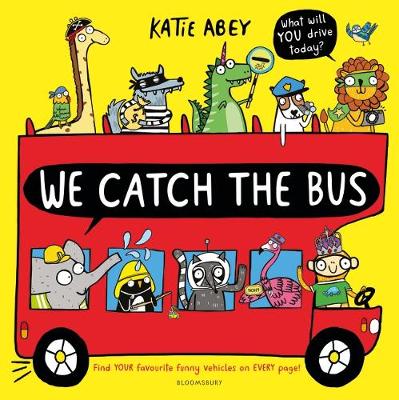 Cover for We Catch the Bus by Katie Abey