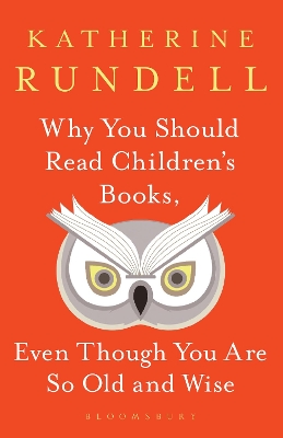 Why You Should Read Children's Books, Even Though You Are So Old and Wise