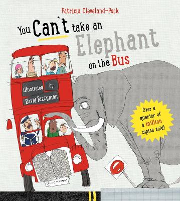 You Can T Take An Elephant On The Bus By Patricia Cleveland Peck Hardback Lovereading