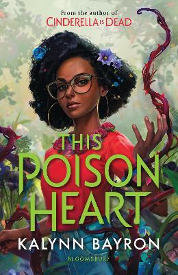 Cover for This Poison Heart by Kalynn Bayron