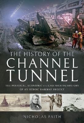 The History of The Channel Tunnel