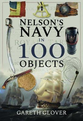 Nelson's Navy in 100 Objects