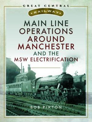 Main Line Operations Around Manchester