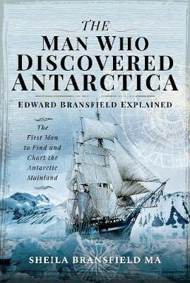 The Man Who Discovered Antarctica