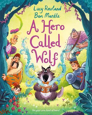A Hero Called Wolf by Lucy Rowland Book Cover