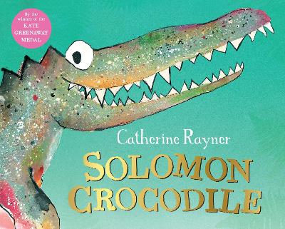 Cover for Solomon Crocodile by Catherine Rayner