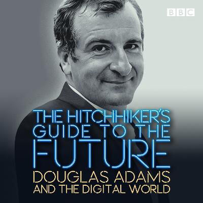 The Hitchhiker's Guide to the Future