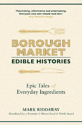 Borough Market: Edible Histories