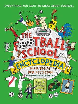 The Football School Encyclopedia Everything you want to know about football