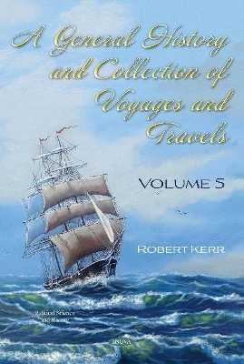 A General History and Collection of Voyages and Travels