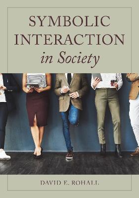 Symbolic Interaction in Society