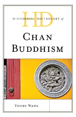 Historical Dictionary of Chan Buddhism