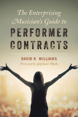 The Enterprising Musician's Guide to Performer Contracts