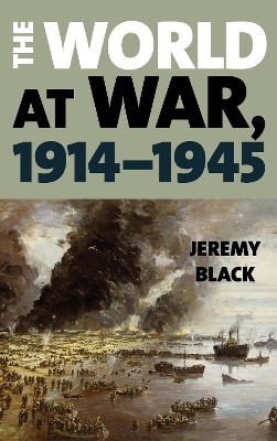 The World at War, 1914–1945