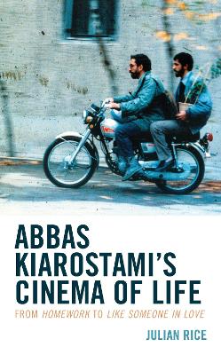 Abbas Kiarostami's Cinema of Life