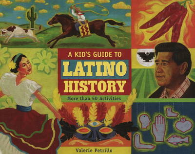 A Kid's Guide to Latino History