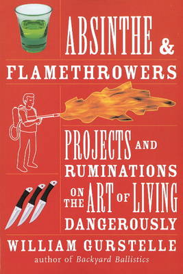 Absinthe and Flamethrowers