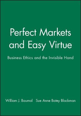 Perfect Markets and Easy Virtue