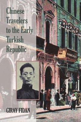 Chinese Travelers to the Early Turkish Republic