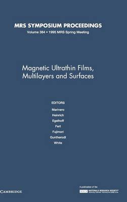 Magnetic Ultrathin Films, Multilayers and Surfaces: Volume 384