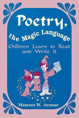 Poetry, the Magic Language