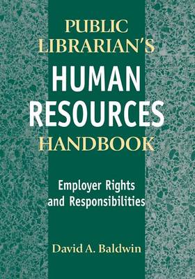 The Public Librarian's Human Resources Handbook