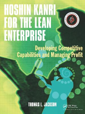 Hoshin Kanri for the Lean Enterprise