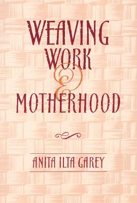 Weaving Work & Motherhood