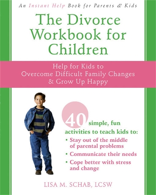 The Divorce Workbook For Children