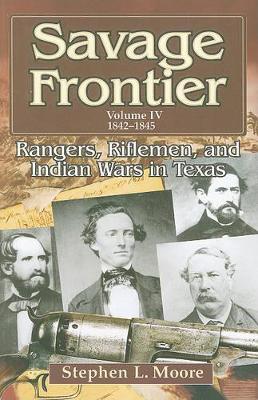 Savage Frontier v. 4: 1842-1846