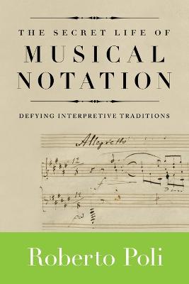 The Secret Life of Musical Notation