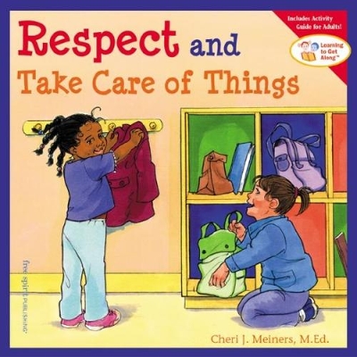 Respect and Take Care of Things