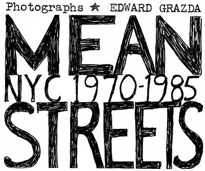 Mean Streets: Nyc 1970-1985