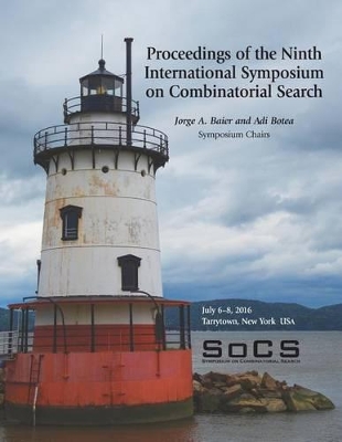 Proceedings of the Ninth International Symposium on Combinatorial Search (SoCS 2016)