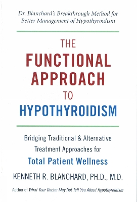 The Functional Approach To Hypothyroidism